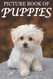 Picture Book of Puppies: Picture Book of Puppies: For Seniors with