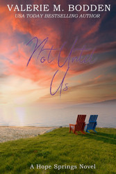 Not Until Us: A Christian Romance (Hope Springs)