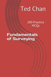 Fundamentals of Surveying: 200 Practice MCQs