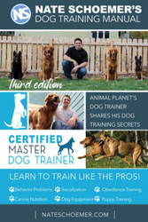 Nate Schoemer's Dog Training Manual: Animal Planet's Dog Trainer