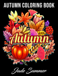 Autumn Coloring Book: For Adults with Beautiful Flowers Adorable