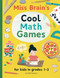 Miss Brain's Cool Math Games: for kids in grades 1-3