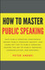 How to Master Public Speaking