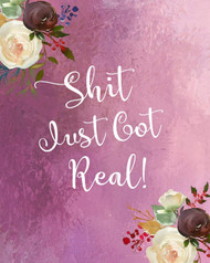 Shit Just Got Real: Funny Wedding Planner Book Organizer and Budget