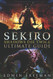 Sekiro: Shadows Die Twice Ultimate Game Guide: Important Tips Combat