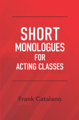 Short Monologues for Acting Classes