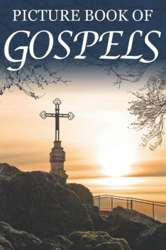 Picture Book of Gospels: For Seniors with Dementia