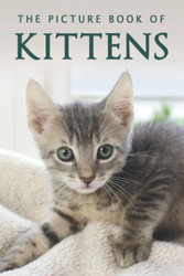 The Picture Book of Kittens: A Gift Book for Alzheimer's Patients or