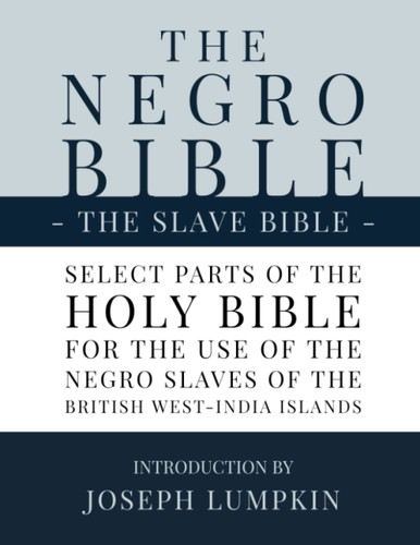 The Slave Bible The Negro Bible
