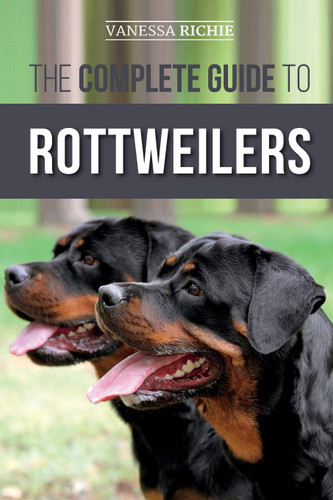 The Complete Guide to Rottweilers