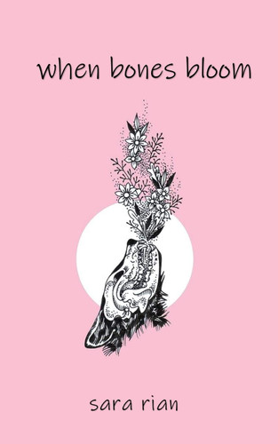 When Bones Bloom (Sara Rian Books)