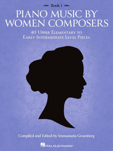 Piano Music by Women Composers Book 1 - Upper Elementary to Lower