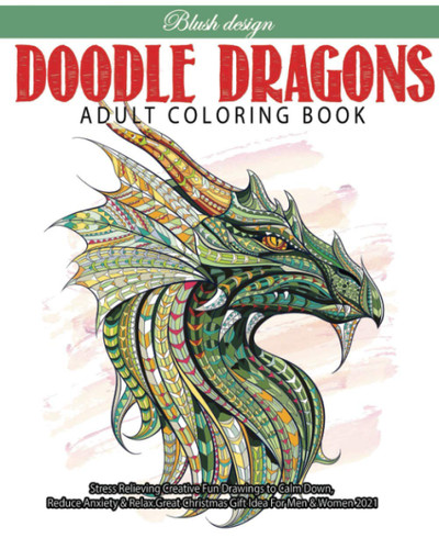 Doodle Dragons: Adult Coloring Book
