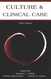 Culture & Clinical Care: