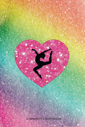 Gymnastics Notebook: A Beautiful Gymnastics Birthday Gifts for Girls