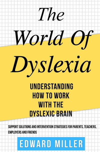 The World of Dyslexia