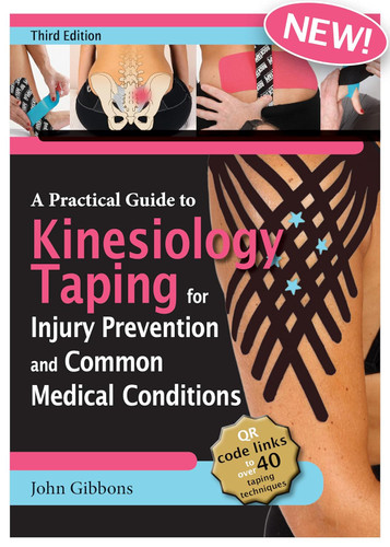 A Practical Guide to Kinesiology Taping for Injury Prevention and