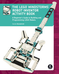 The Lego Mindstorms Robot Inventor Activity Book: a Beginner'S Guide