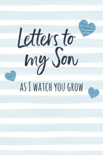 Letters to My Son Writing Journal: Lined Notebook Journal to Write In