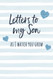 Letters to My Son Writing Journal: Lined Notebook Journal to Write In