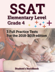 SSAT Elementary Level Grade 4: 3 Full Practice Tests