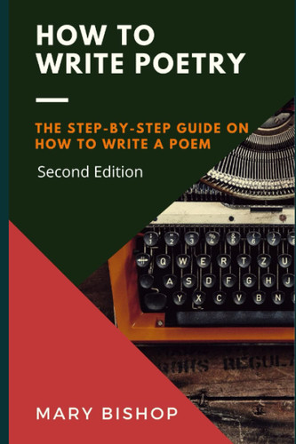 How to Write Poetry