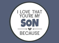 I Love That You're My Son Because: Prompted Fill In the Blanks Book