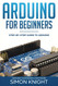 Arduino for Beginners: Step-by-Step Guide to Arduino