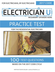 Practice Test For The Residential Electrician: For Electricians By