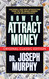 How to Attract Money (Original Classic Edition)