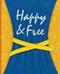 Happy & Free: A Food Journal and Activity Log to Track Your Eating