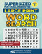 Supersized for Challenged Eyes: Large Print Word Search Puzzles for