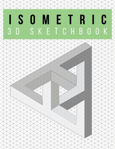 Isometric Graph Paper Notebook | 3D Sketchbook | Infinite Design