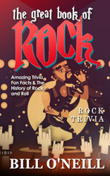 The Great Book of Rock Trivia: Amazing Trivia Fun Facts & The History