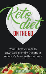 Keto Diet on the Go: Your Guide to Low-Carb Friendly Options at