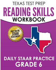 Texas Test Prep Reading Skills Workbook Daily Staar Practice Grade 6