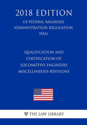 Qualification and Certification of Locomotive Engineers -