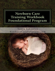 Newborn Care Training Workbook - Accredited Edition: Foundational
