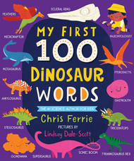 My First 100 Dinosaur Words: A STEM Vocabulary Builder for Babies and