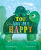 You Are My Happy: An Interactive Book of Love and Togetherness with