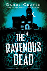 The Ravenous Dead (Gravekeeper 2)