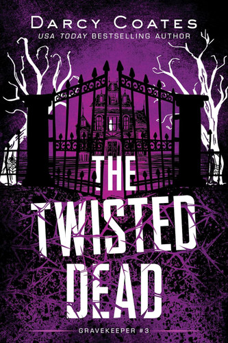 The Twisted Dead (Gravekeeper 3)