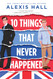 10 Things That Never Happened (Material World 1)