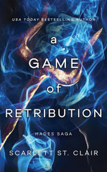 A Game of Retribution (Hades x Persephone Saga 4)