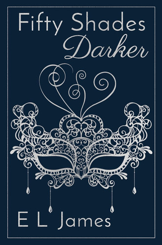 Fifty Shades Darker (Fifty Shades of Grey Series 2)