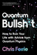 Quantum Bullsh*t