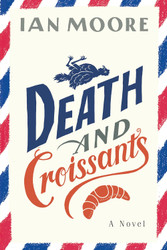 Death and Croissants: A Novel (Follet Valley Mysteries)