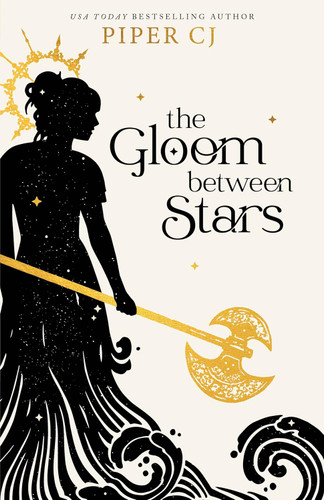 The Gloom Between Stars (The Night and Its Moon 3)