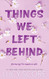 Things We Left Behind (Knockemout Series 3)