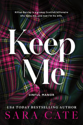 Keep Me (Sinful Manor 1)